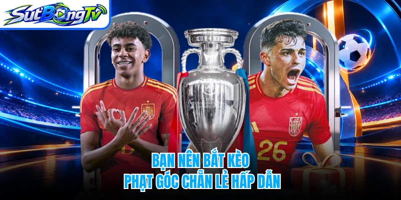 Bạn nên bắt kèo phạt góc chẵn lẻ hấp dẫn
