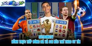 SUTBONGTV - Kênh Trực Tiếp Bóng Đá Và Soi Kèo Thể Thao Uy Tín